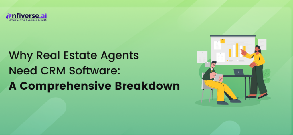 Real Estate Agents Need CRM